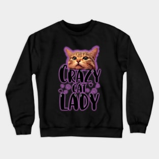 Crazy cat lady Crewneck Sweatshirt